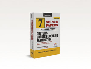Customs Brokers Licensing Examination – 7 Solved Papers (2019–2025) (E-Book)