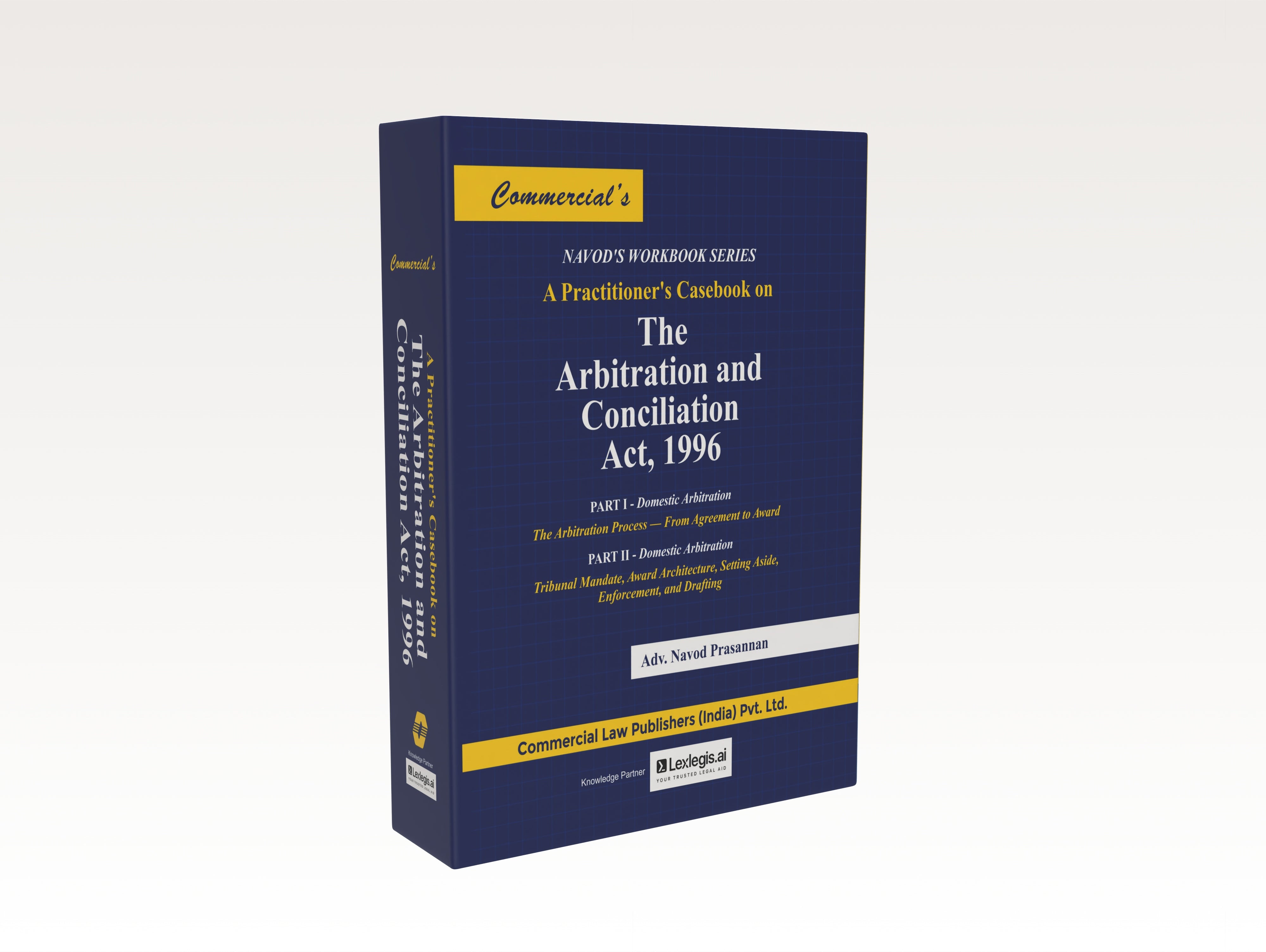A Practitioner's casebook on the Arbitration and Conciliation Act, 1996 (E-Book)