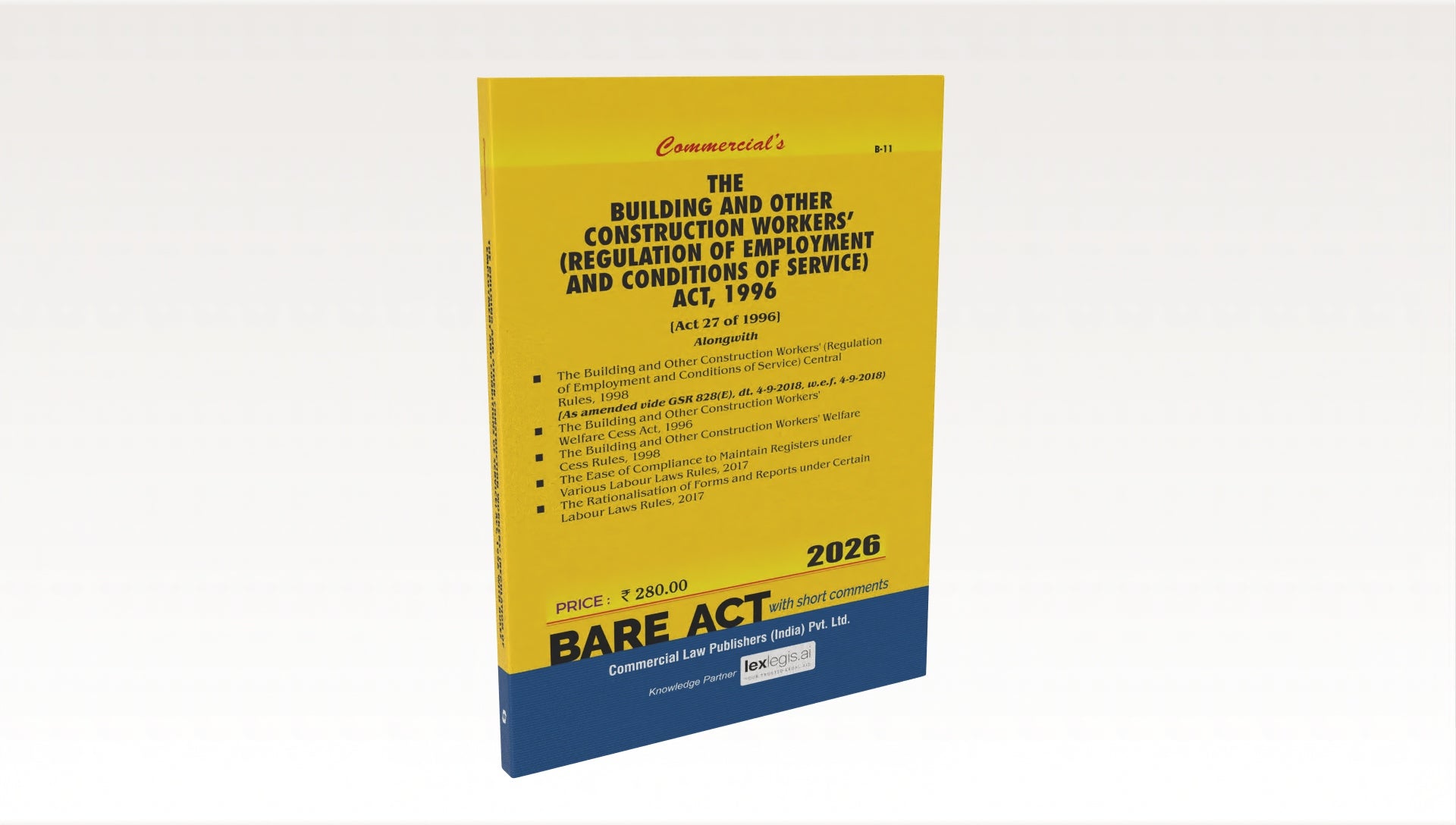 The Building and Other Construction Workers' (Regulation of Employment and Conditions of Service) Act, 1996 with Rules