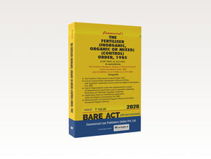 The fertiliser (inorganic organic or mixed) (control) order 1985 As amended by the Fertiliser (Inorganic, Organic or Mixed) (Control) Ninth Amendment Order, 2026 (E-Book)