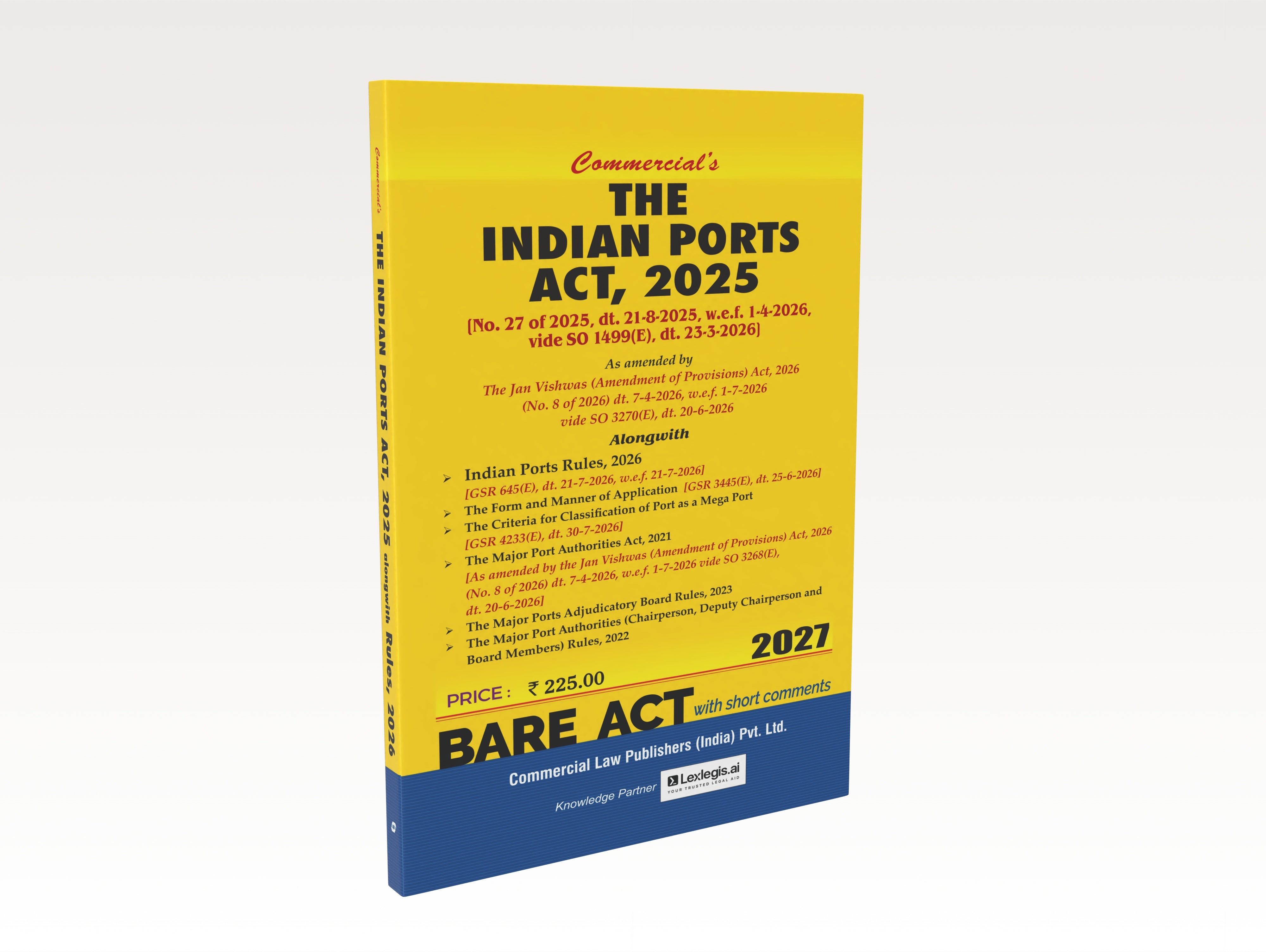 The Indian Ports Act, 2025 As amended by the Jan Vishwas (Amendment of Provisions) Act, 2026 (2027 Edition) (E-Book)