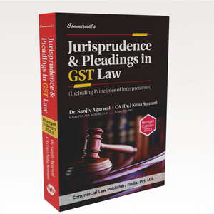Jurisprudence & Pleadings in GST Law