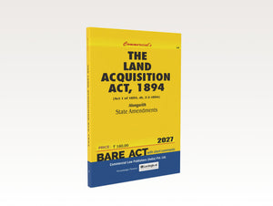 The Land Acquisition Act, 1894 with State Amendments (2027 Edition)