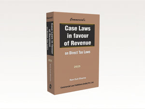 Case Laws in Favour of Revenue on Direct Tax Laws