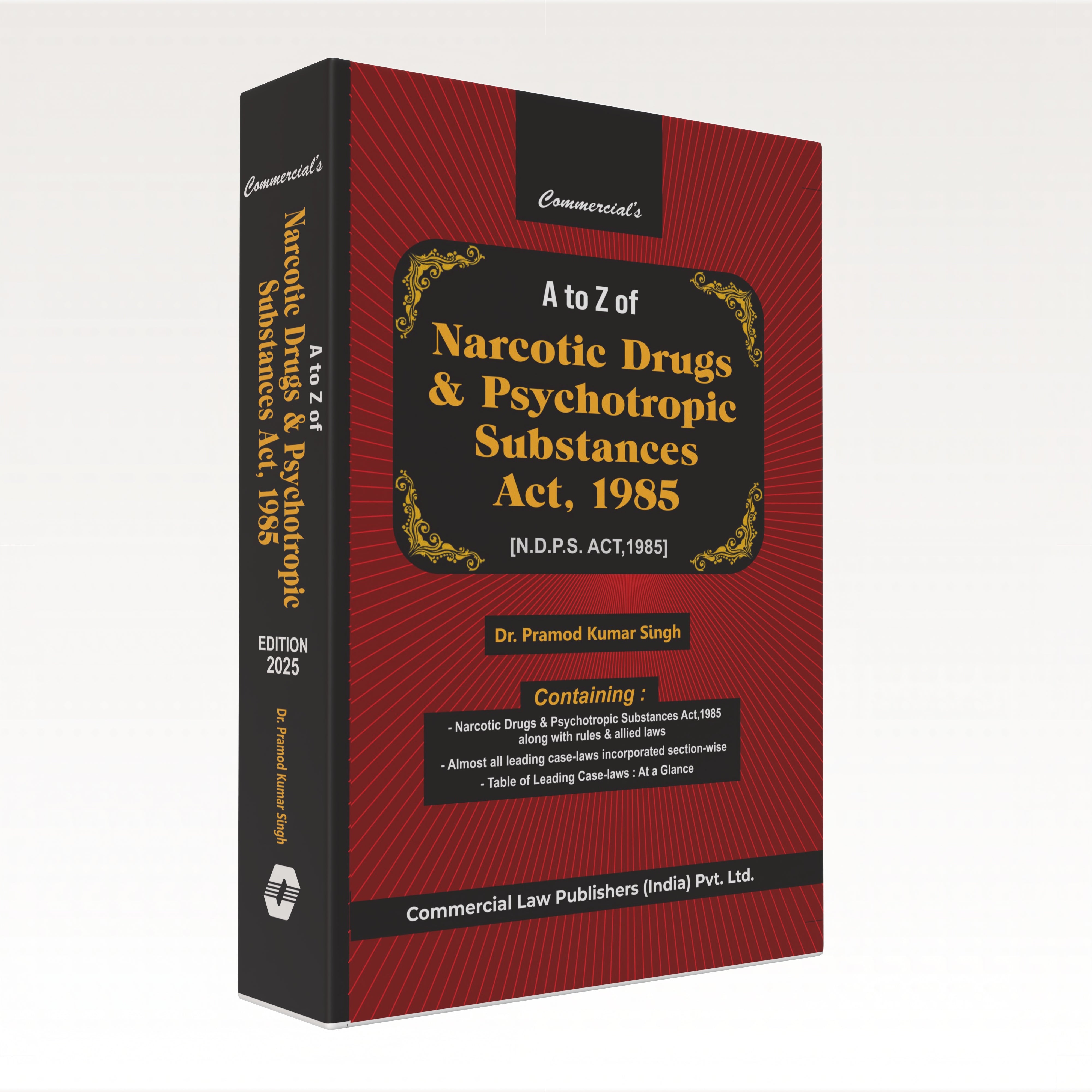 A to Z of Narcotic Drugs & Psychotropic Substances Act, 1985