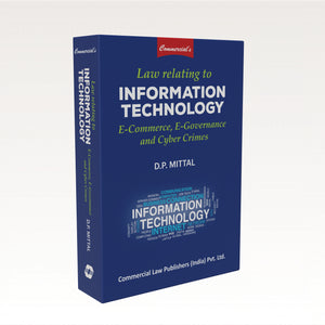 Law Relating to Information Technology, E-Commerce, E-Governance & Cyber Crimes