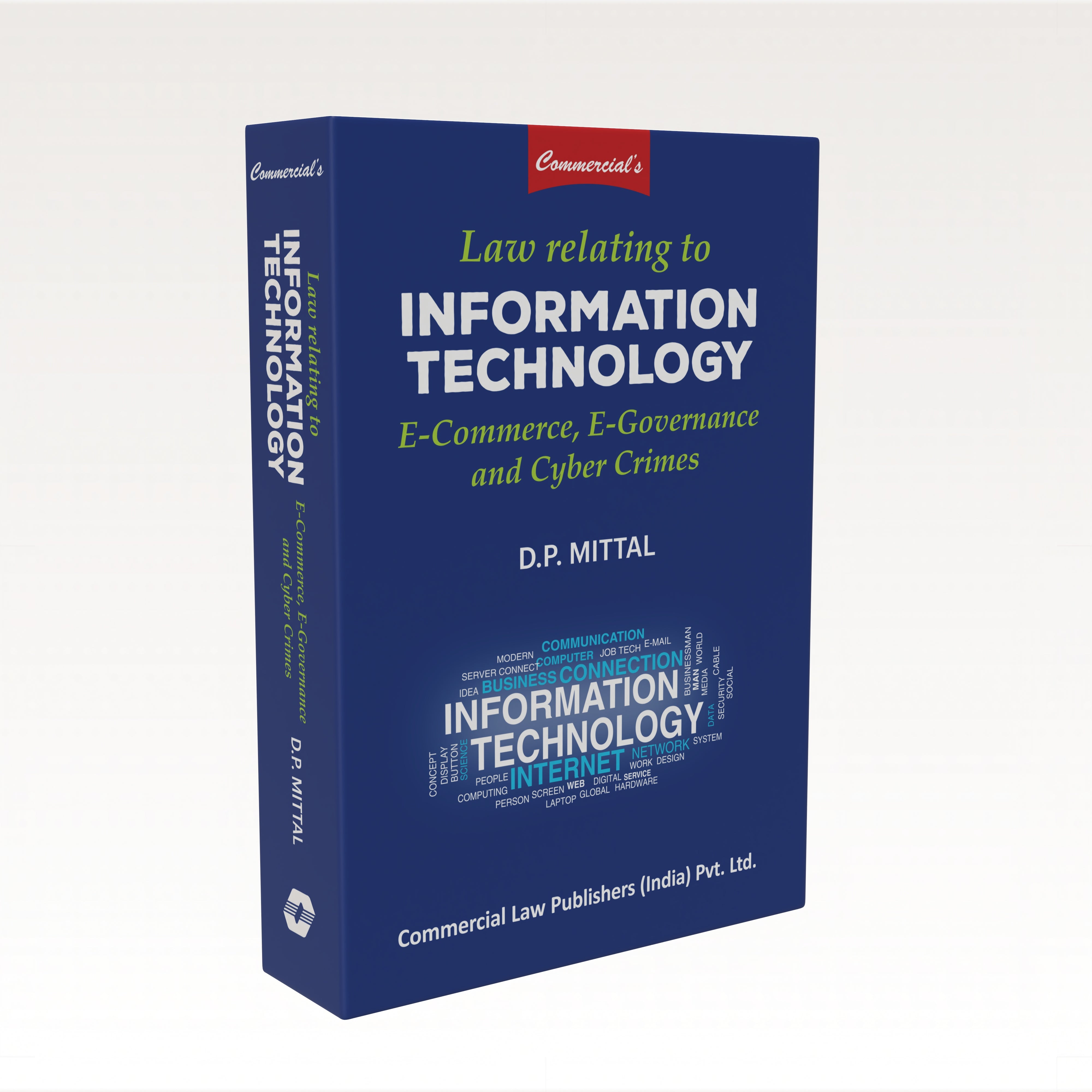 Law Relating to Information Technology, E-Commerce, E-Governance & Cyber Crimes