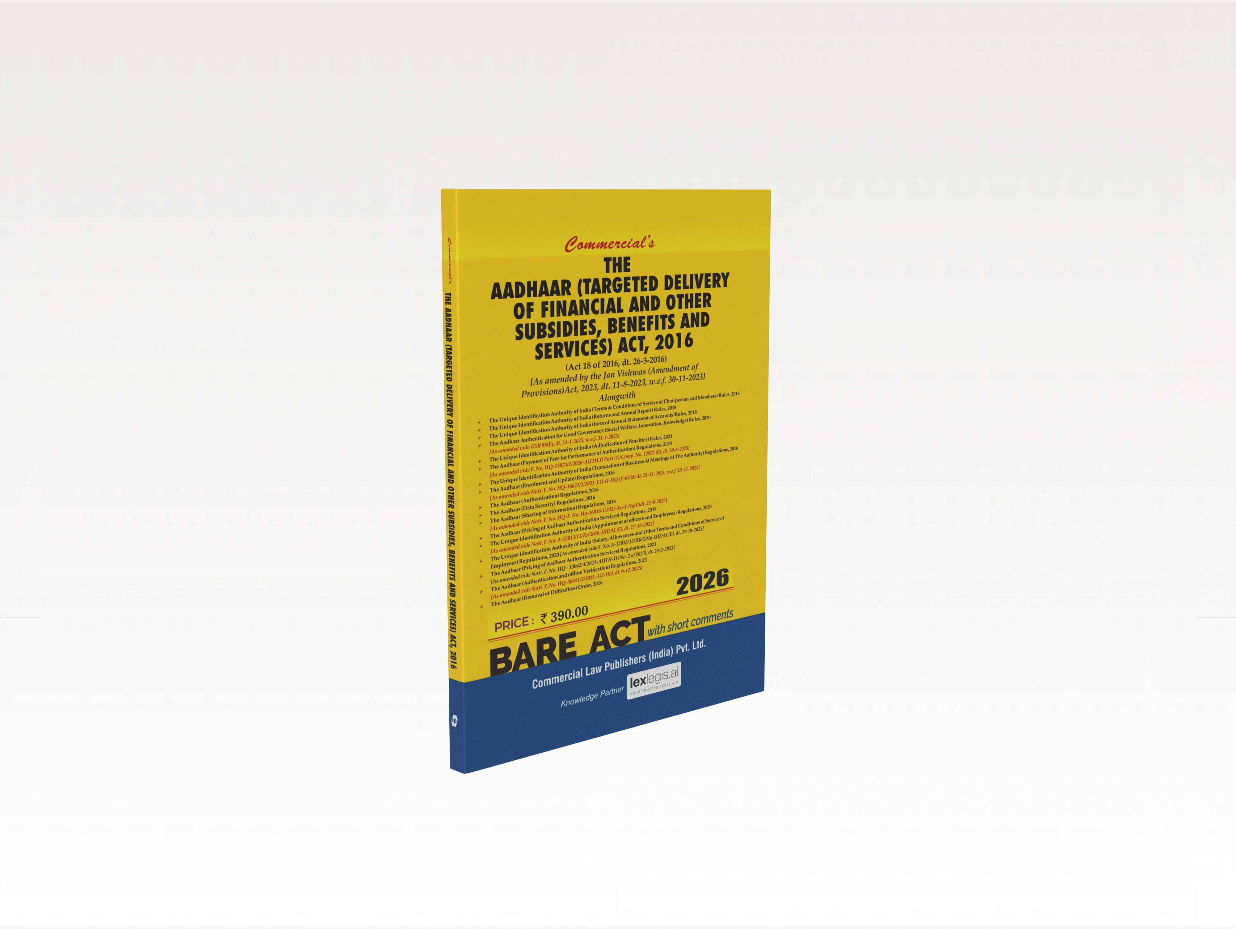 The Aadhaar (Targeted Delivery of Financial and Other Subsidies, Benefits and Services) Act, 2016 (E-Book))