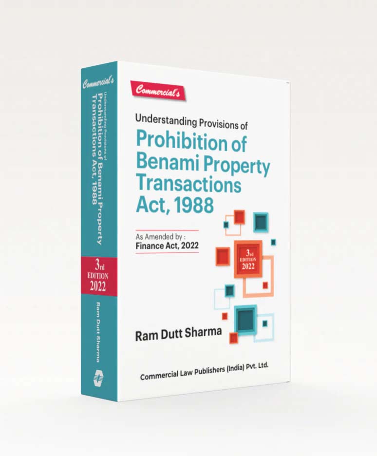 Understanding Provisions of Prohibition of Benami Property Transactions Act, 1988 (E-Book)