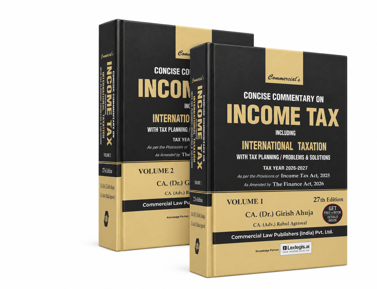 Concise Commentary on Income Tax Including International Taxation with Tax Planning / Problems and Solutions (Set of 2 Volumes) (E-Book)