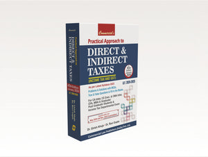 Practical Approach to Direct & Indirect Taxes Including Income Tax & GST