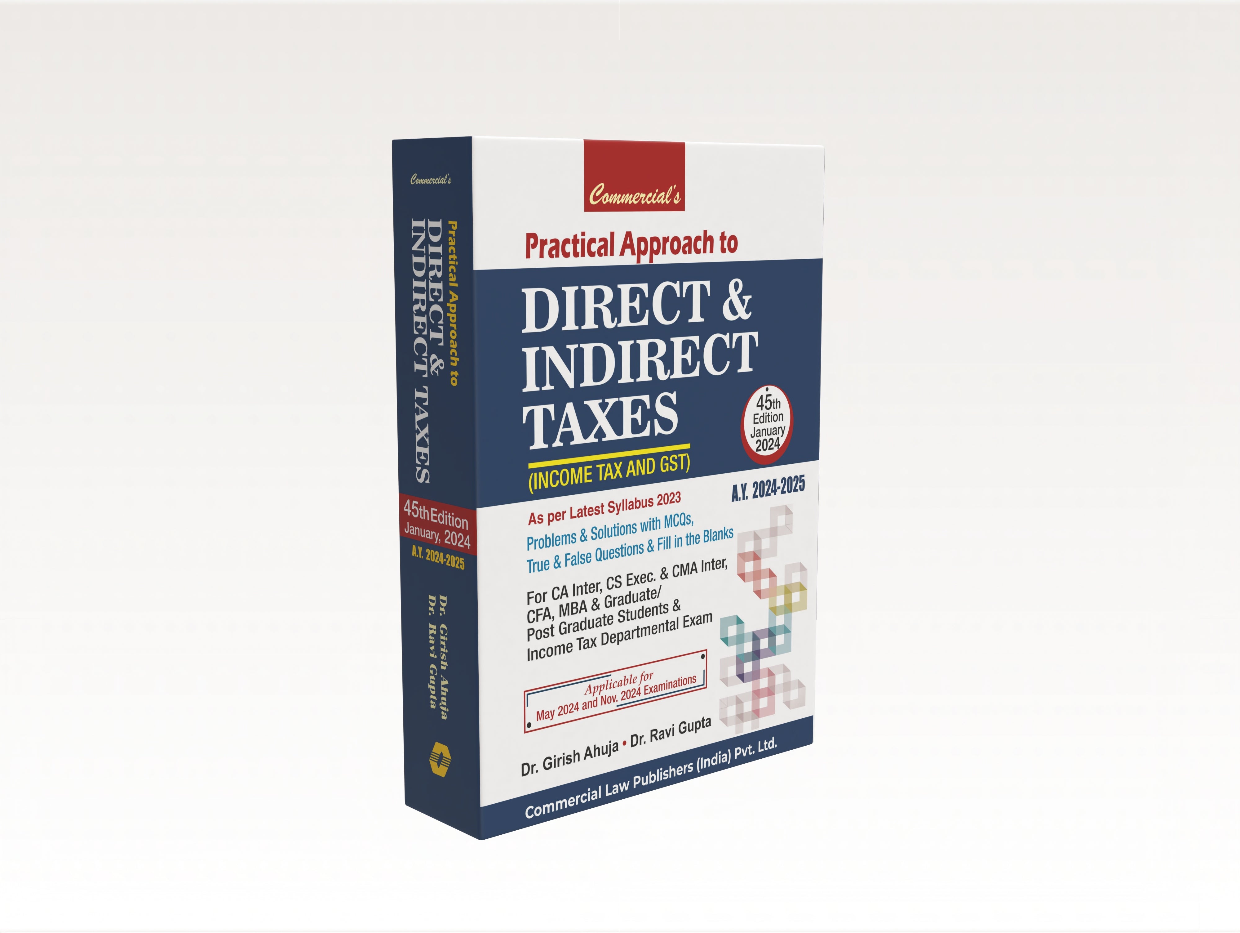 Practical Approach to Direct & Indirect Taxes Including Income Tax & GST