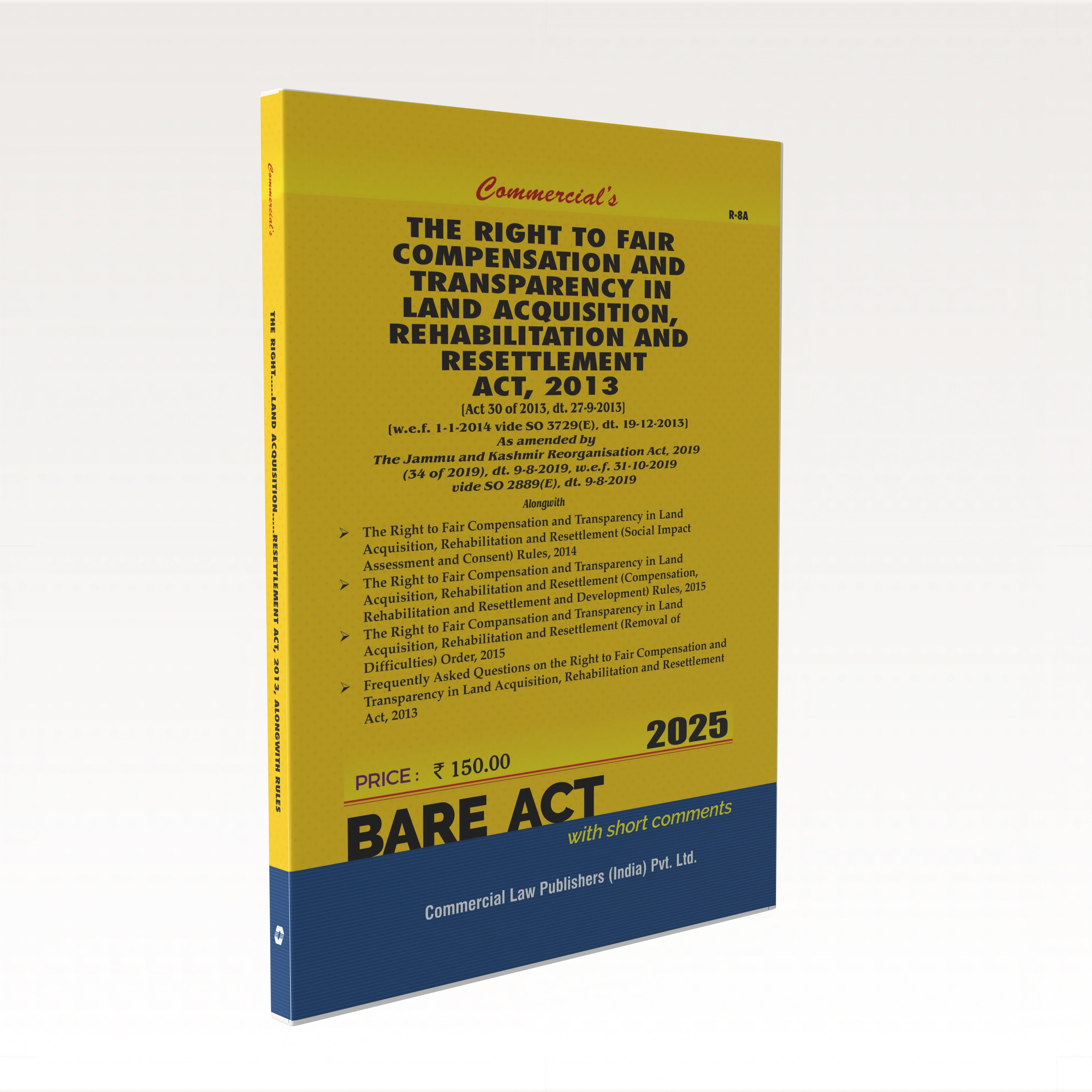 Right to Fair Compensation and Transparency in Land Acquisition, Rehabilitation and Resettlement Act, 2013