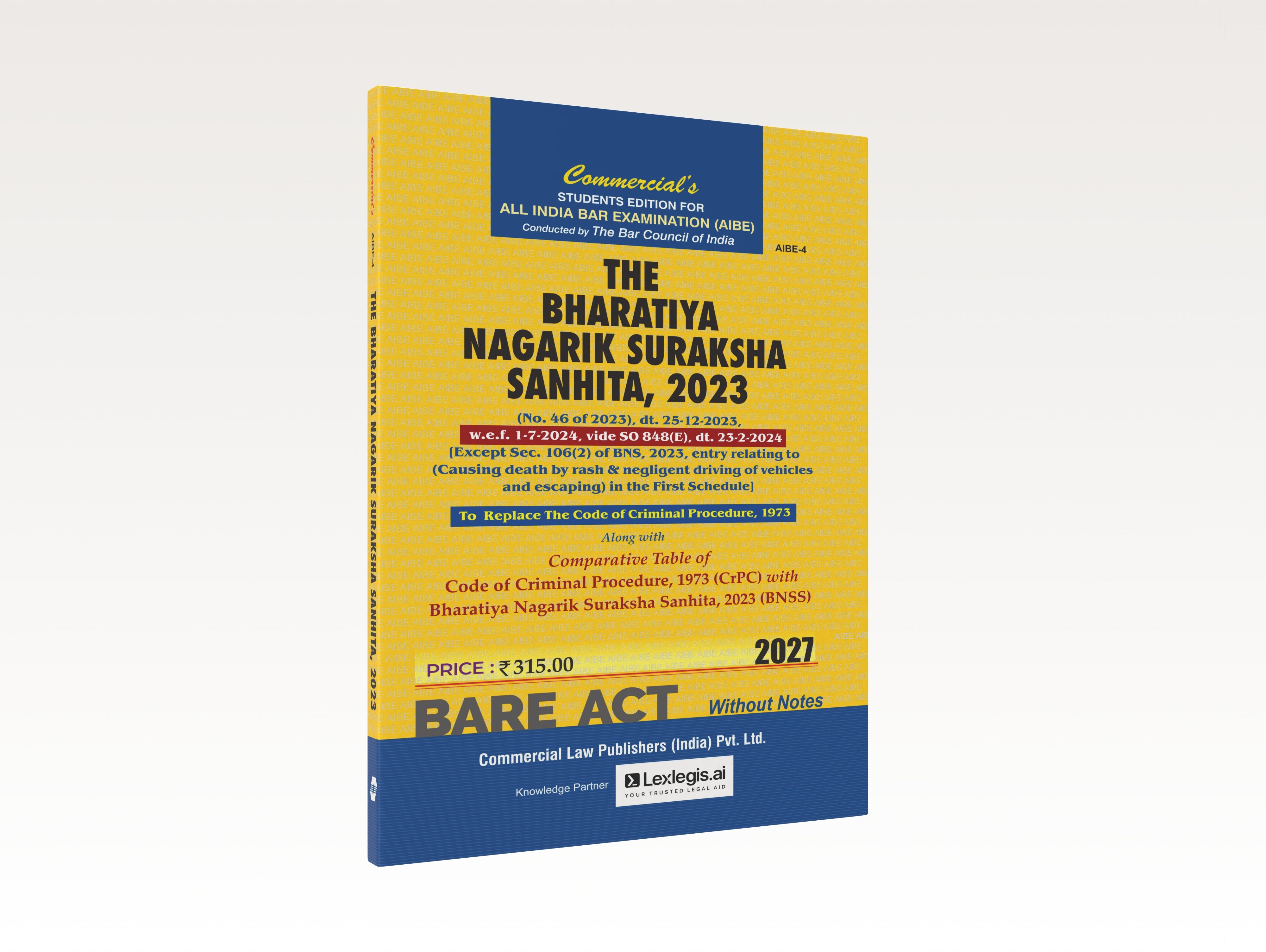 The Bharatiya Nagarik Suraksha Sanhita, 2023 (w.e.f. 1-7-2024 vide S.O. 848(E), dt. 23-2-2024) (AIBE)
