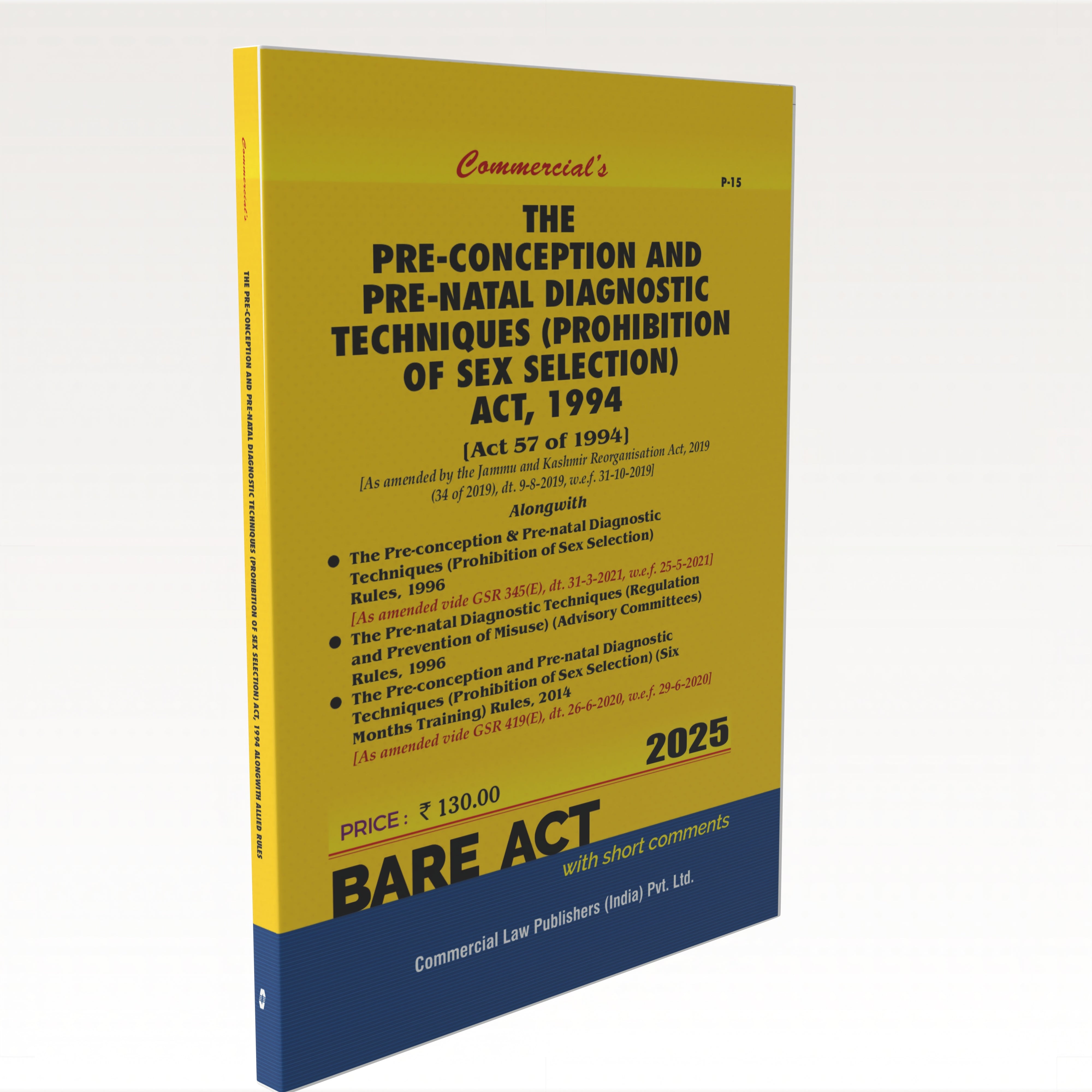 The Pre-Conception and Pre-Natal Diagnostic Techniques (Prohibition of Sex Selection) Act, 1994