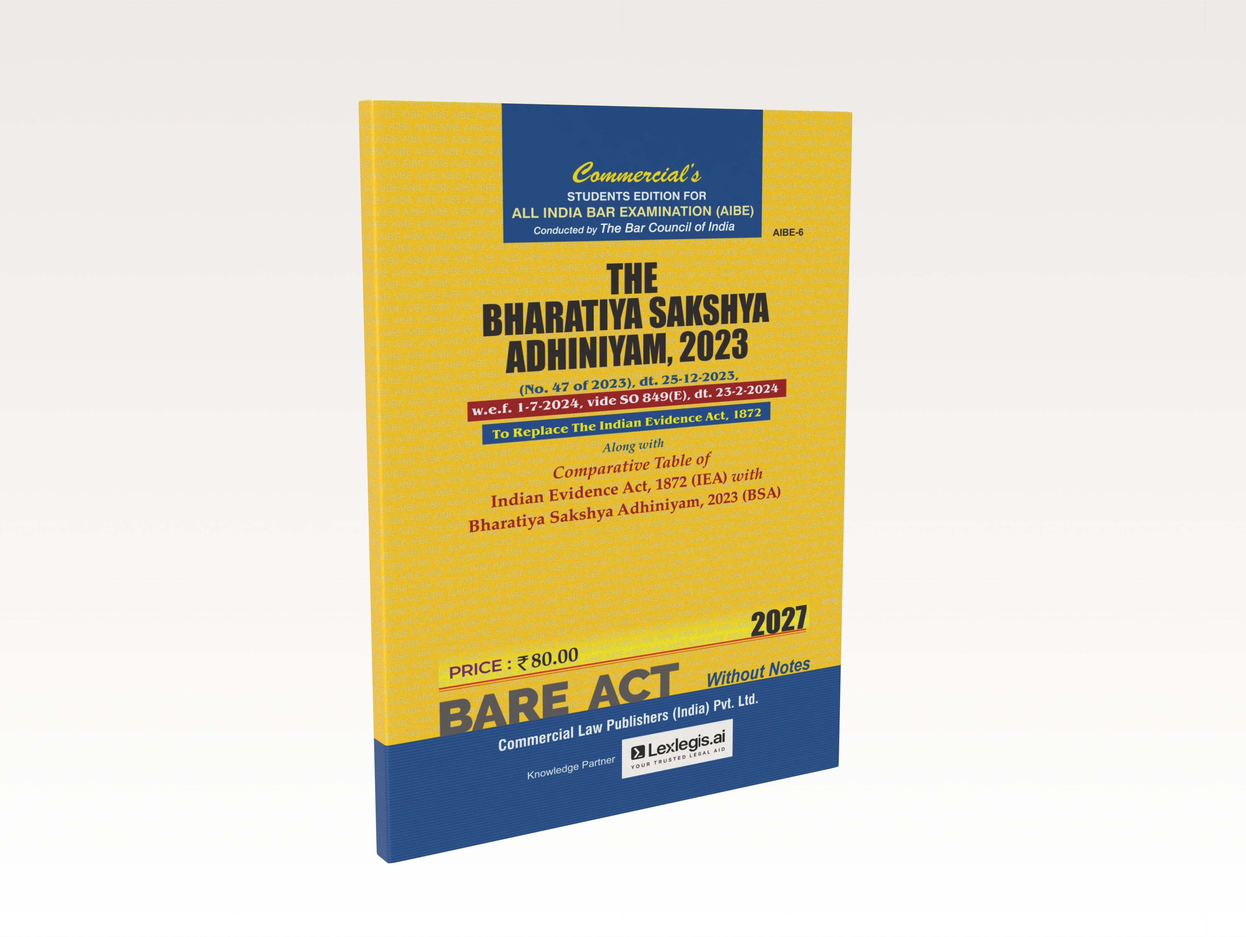 The Bharatiya Sakshya Adhiniyam, 2023 (w.e.f. 1-7-2024 vide S.O. 849(E), dt. 23-2-2024 (AIBE)