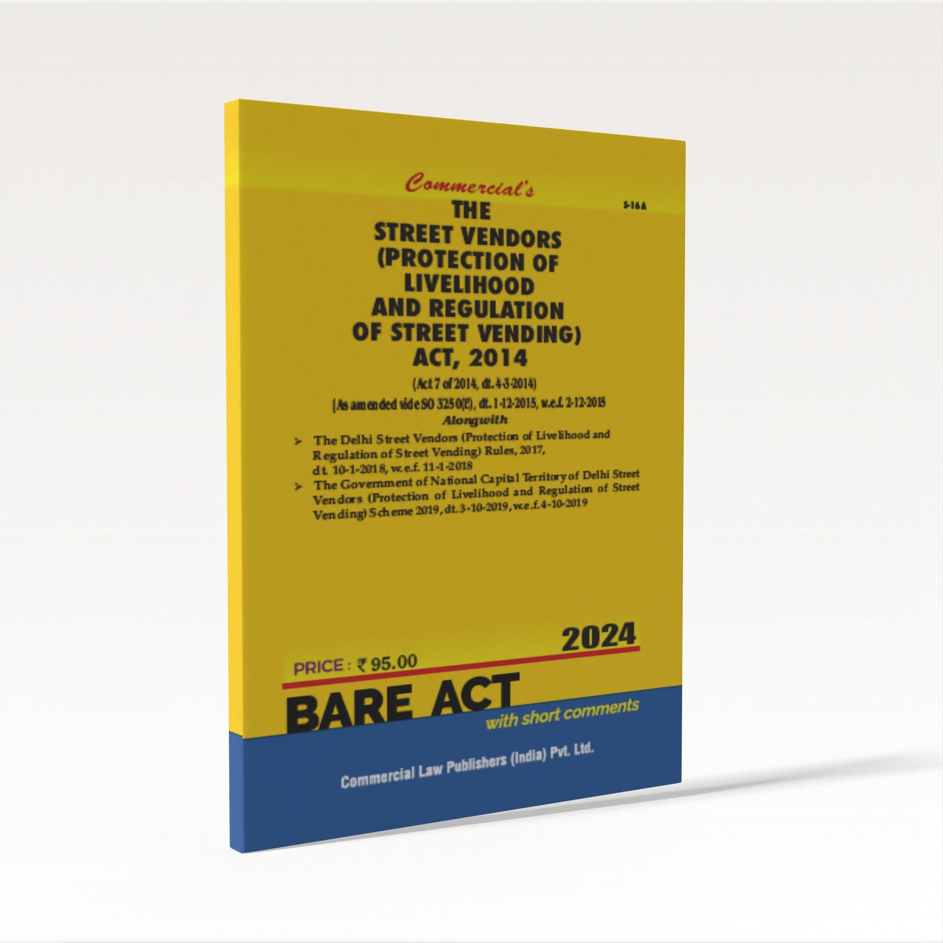 Street Vendors (Protection of Livelihood and Regulation of Street Vending) Act, 2014