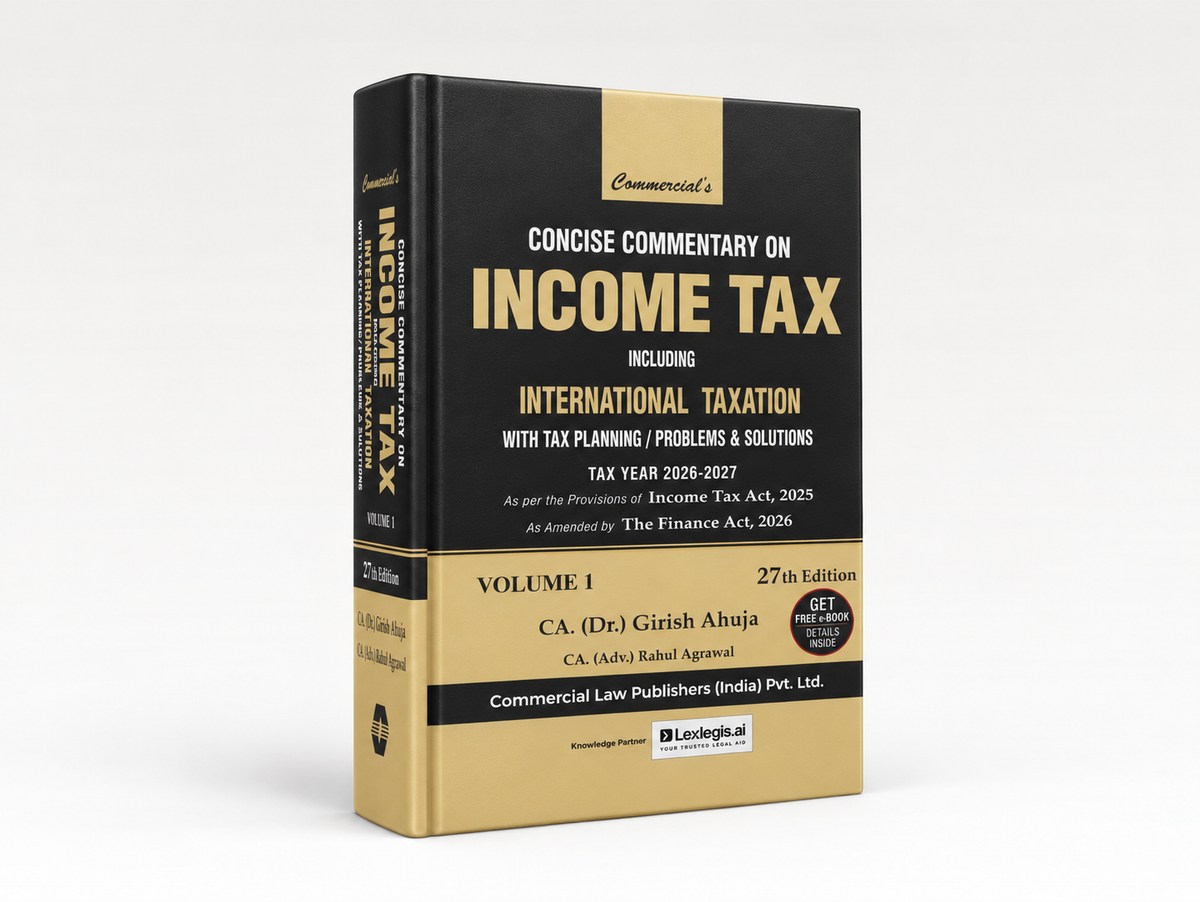 Concise Commentary on Income Tax Including International Taxation with Tax Planning / Problems and Solutions (Set of 2 Volumes) (E-Book)