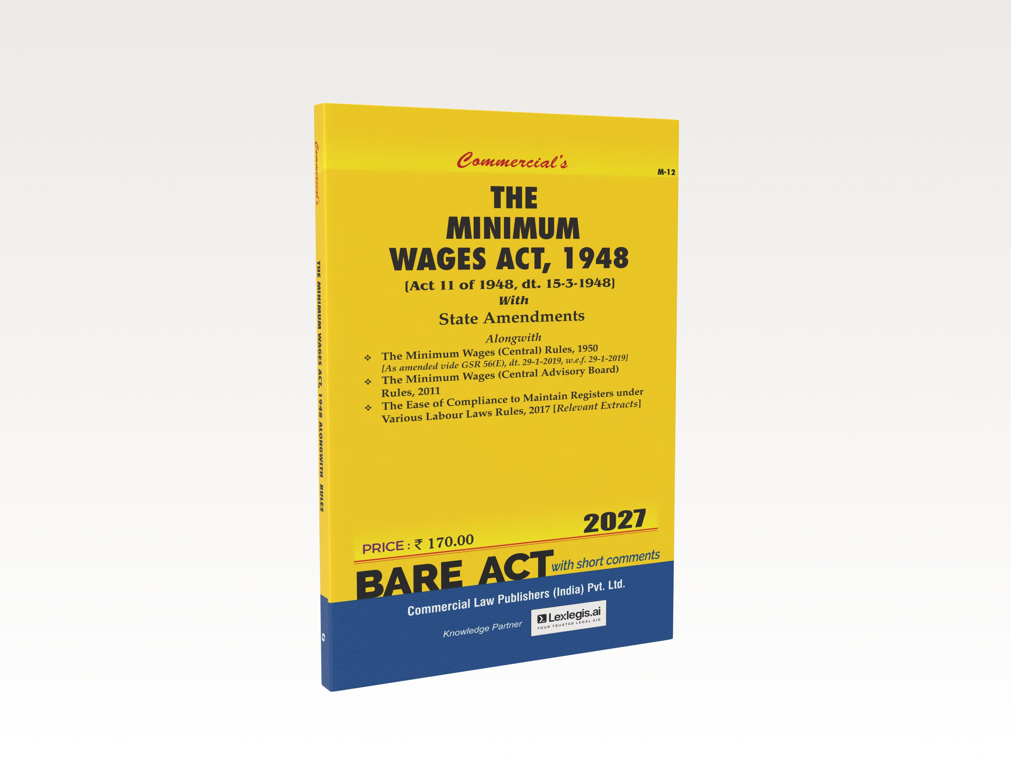 The Minimum Wages Act, 1948 with State Amendments (2027 Edition)